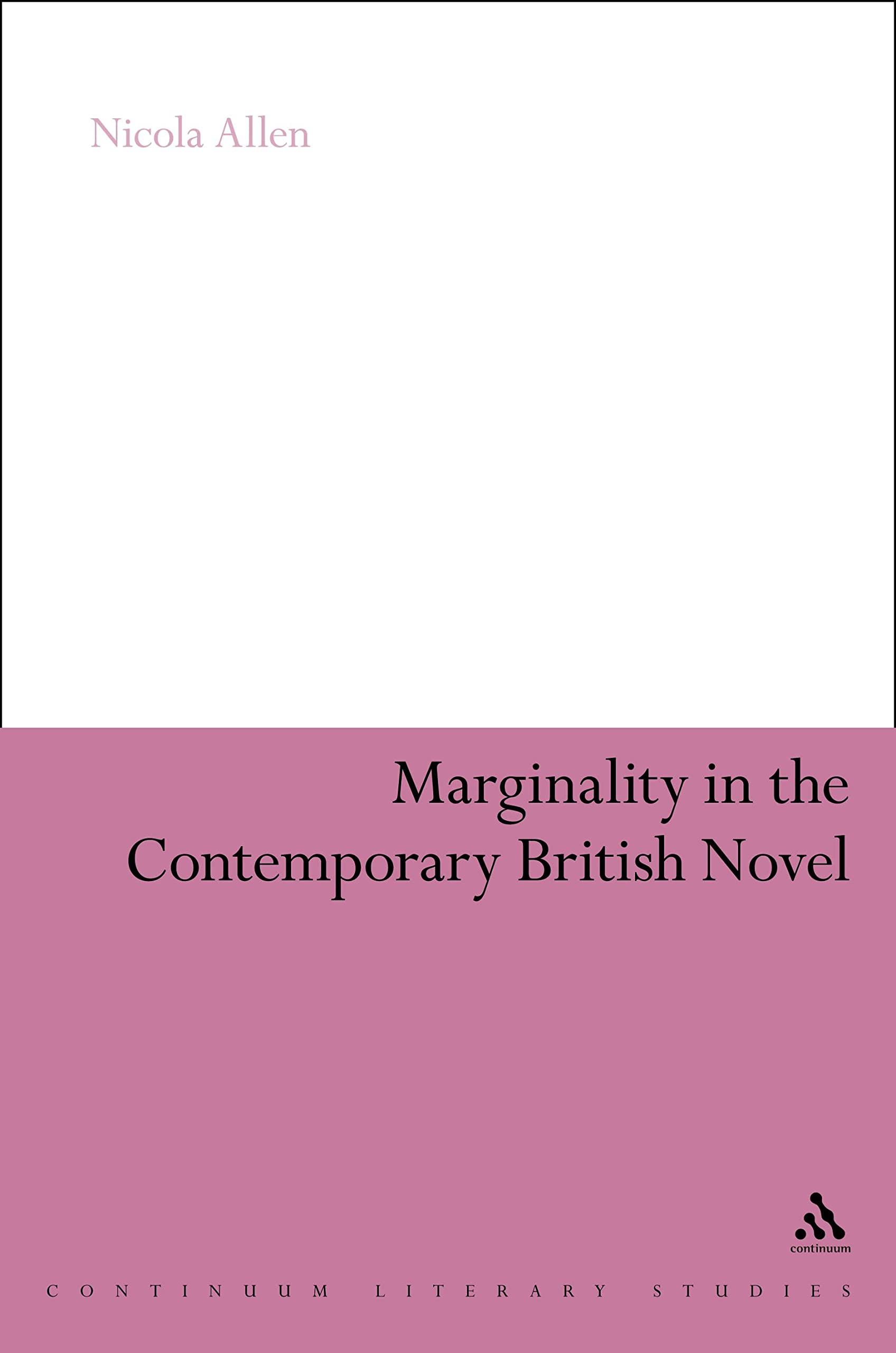 Marginality in the Contemporary British Novel Contemporary literature