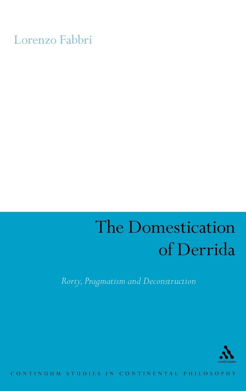 The Domestication of Derrida Philosophy
