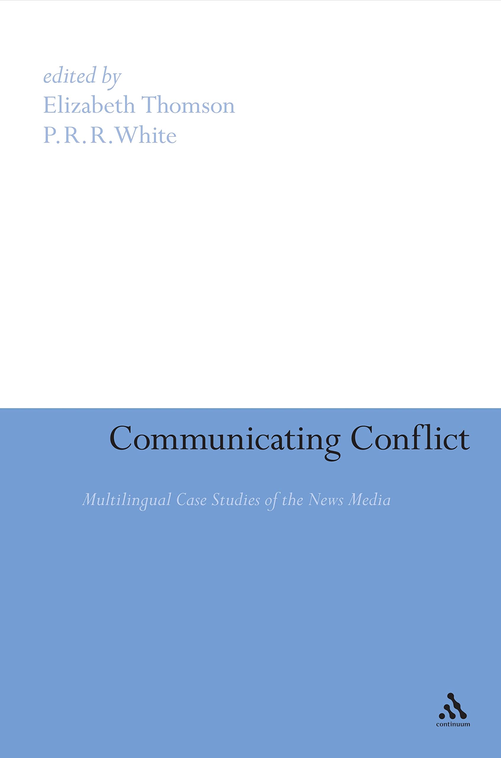 Communicating Conflict Media & Communication