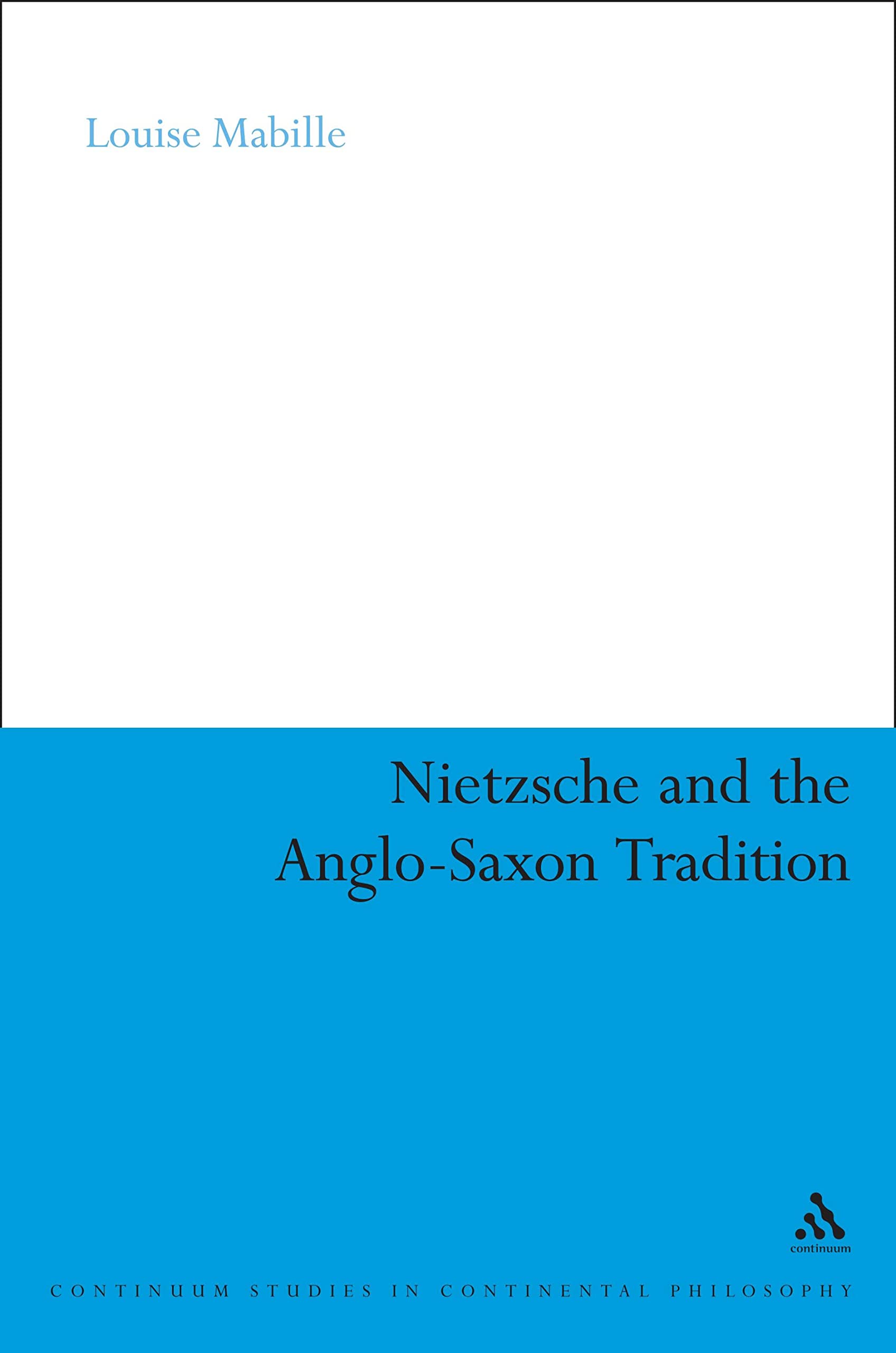 Nietzsche and the Anglo-Saxon Tradition Philosophy