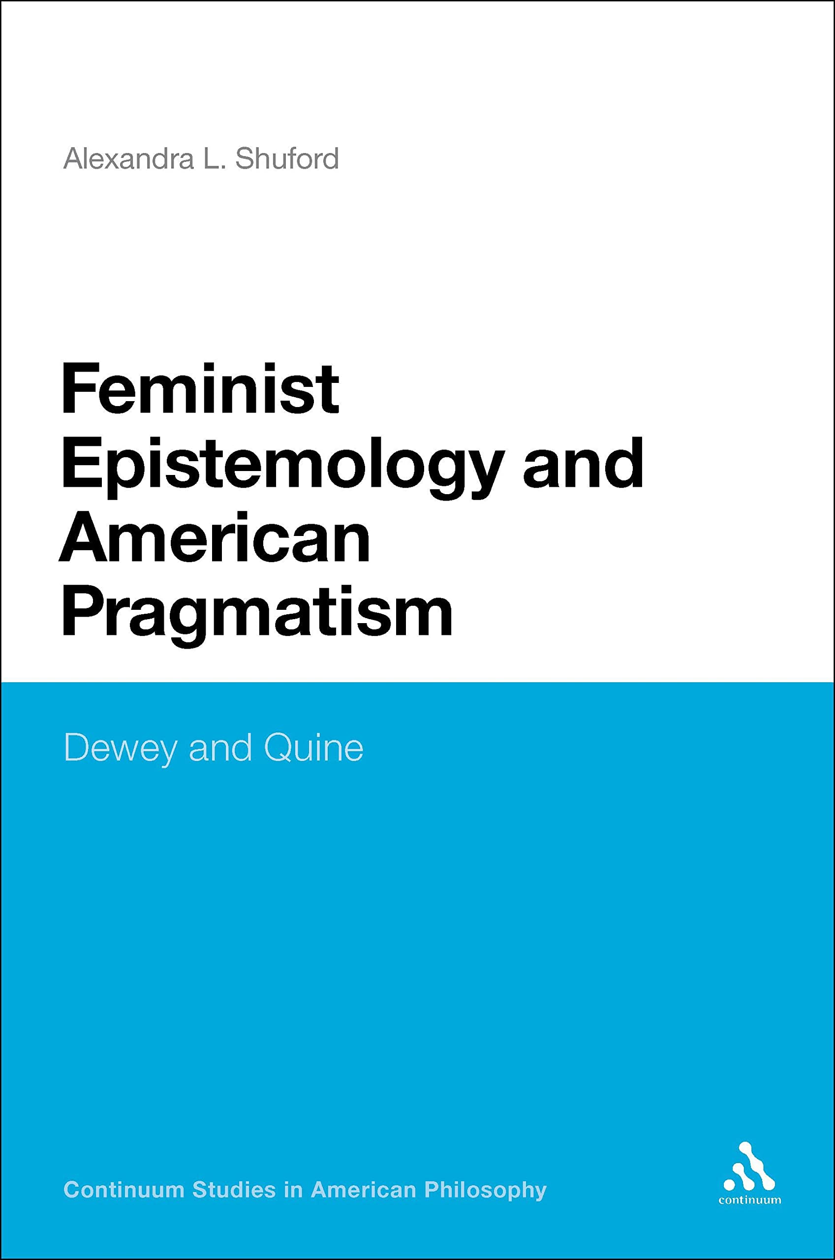 Feminist Epistemology and American Pragmatism Philosophy