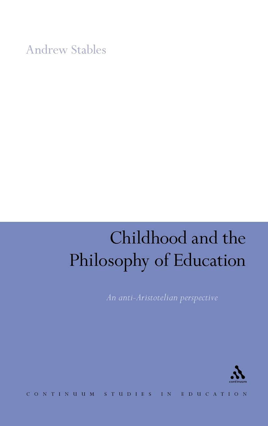 Childhood and the Philosophy of Education Education & Training