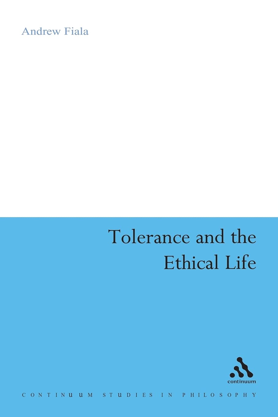 Tolerance and the Ethical Life Philosophy