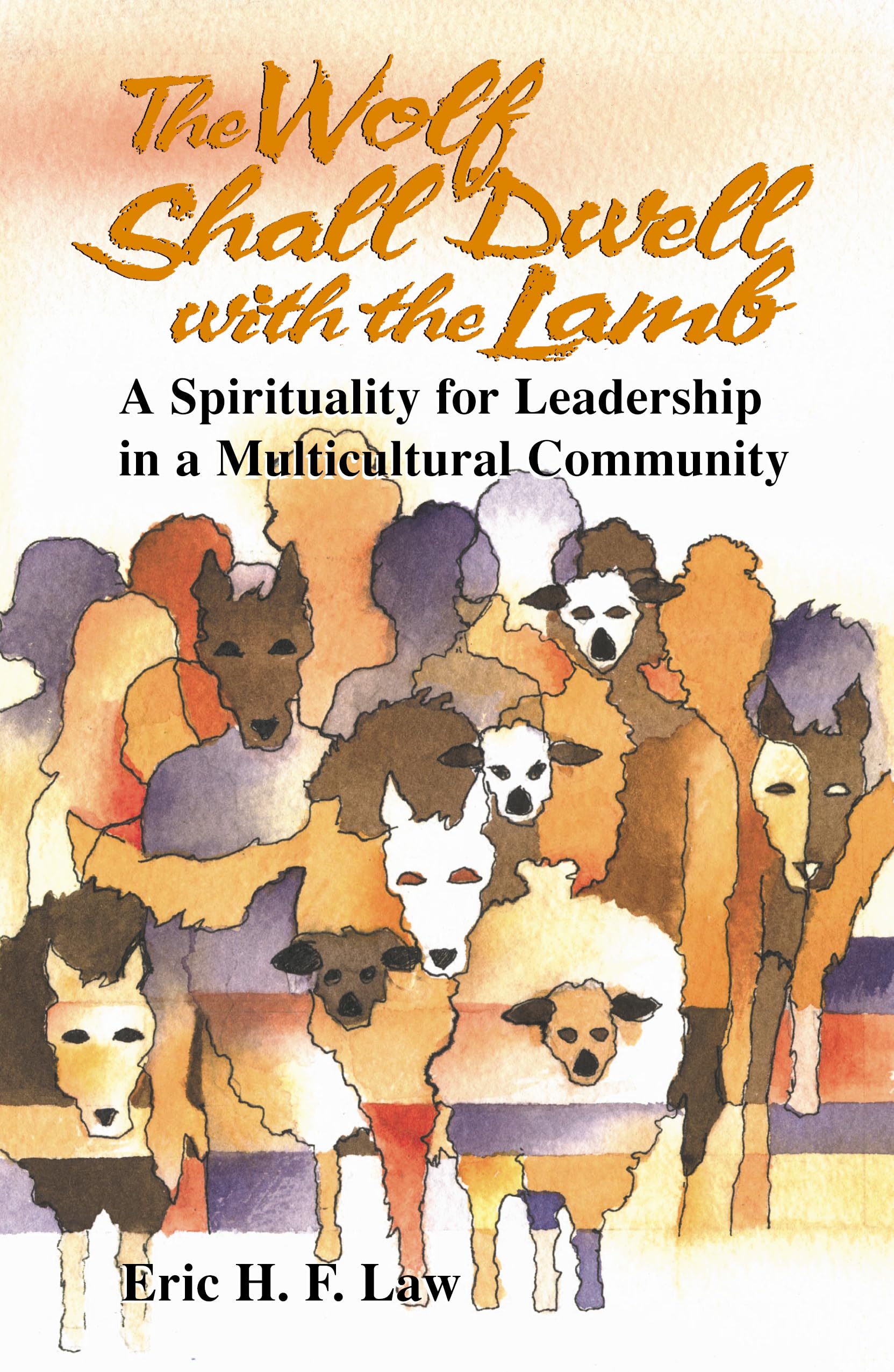 The Wolf Shall Dwell with the Lamb book
