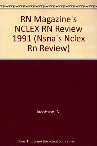R.N. Magazine's Nclex-Rn Review, 1991 (NSNA'S NCLEX RN REVIEW) Medicine