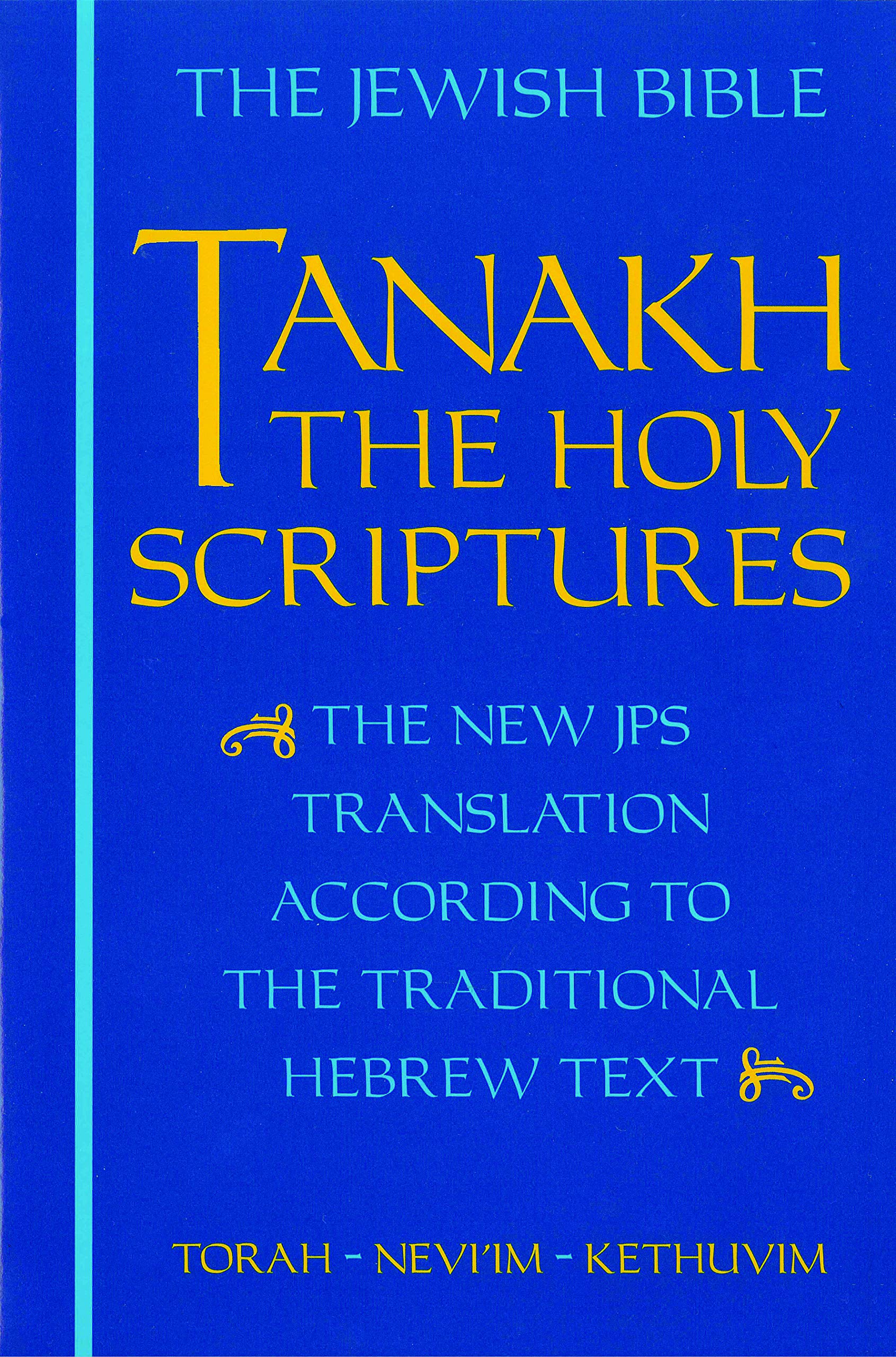 JPS TANAKH: the Holy Scriptures (blue) Politics & History