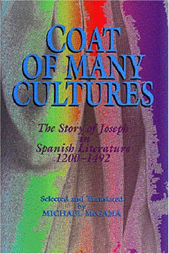 Coat of Many Cultures: The Story of Joseph in Spanish Literature 1200-1492 Religion & Esotericism