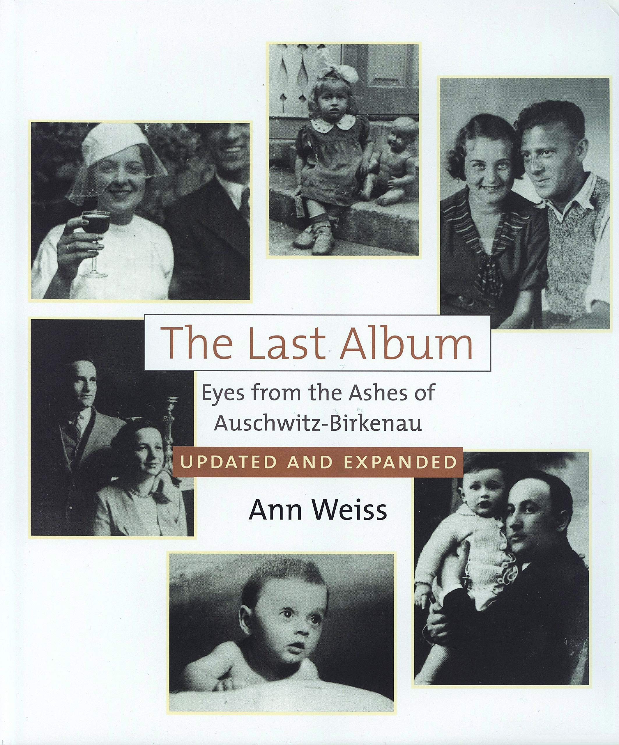 The Last Album: Eyes from the Ashes of Auschwitz-birkenau book