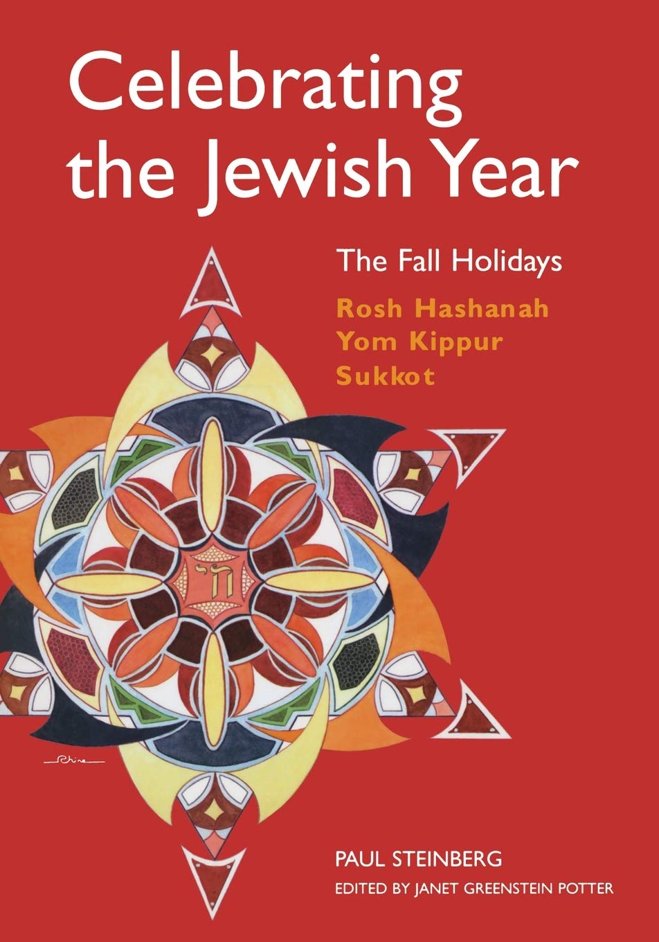 Celebrating the Jewish Year: Rosh Hashanah, Yom Kippur, Sukkot Religion & Esotericism