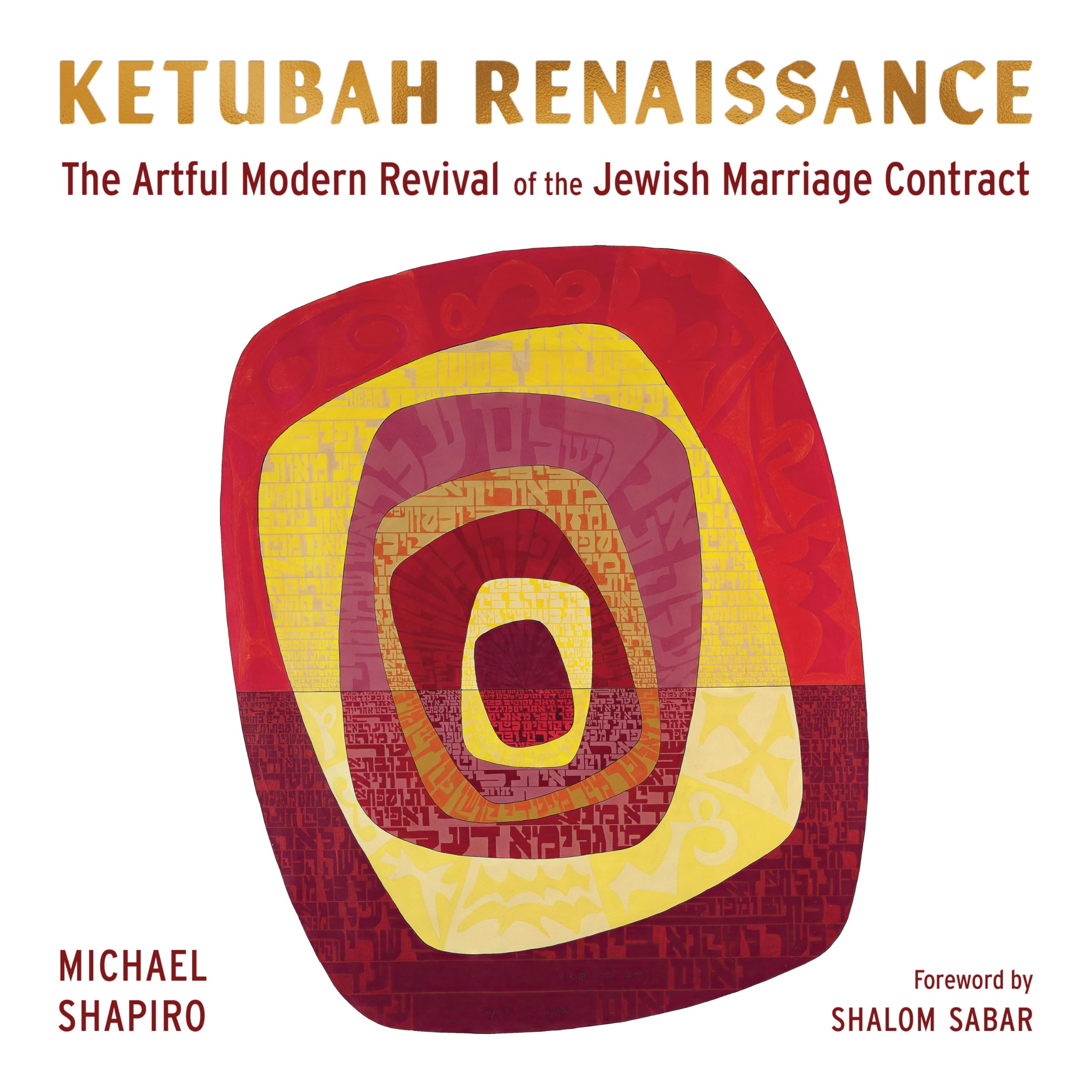 Ketubah Renaissance: The Artful Modern Revival of the Jewish Marriage Contract Film, Art & Culture