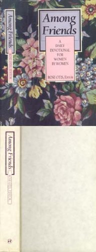 Among Friends: A Daily Devotional for Women by Women Religion & Esotericism