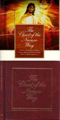 The Christ of the Narrow Way: A book of art, history, and inspired writings, featuring a heroic mural based on the first vision of Ellen G. White Books