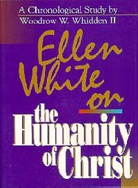 Ellen White on the Humanity of Christ Religion & Esotericism