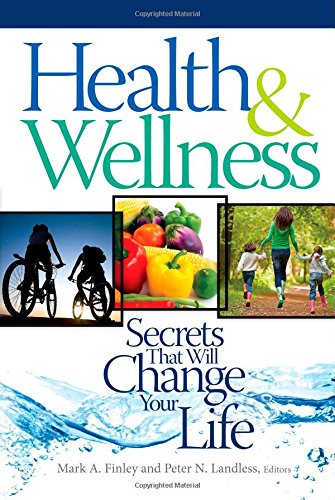 Health & Wellness: Secrets That Will Change Your Life Books