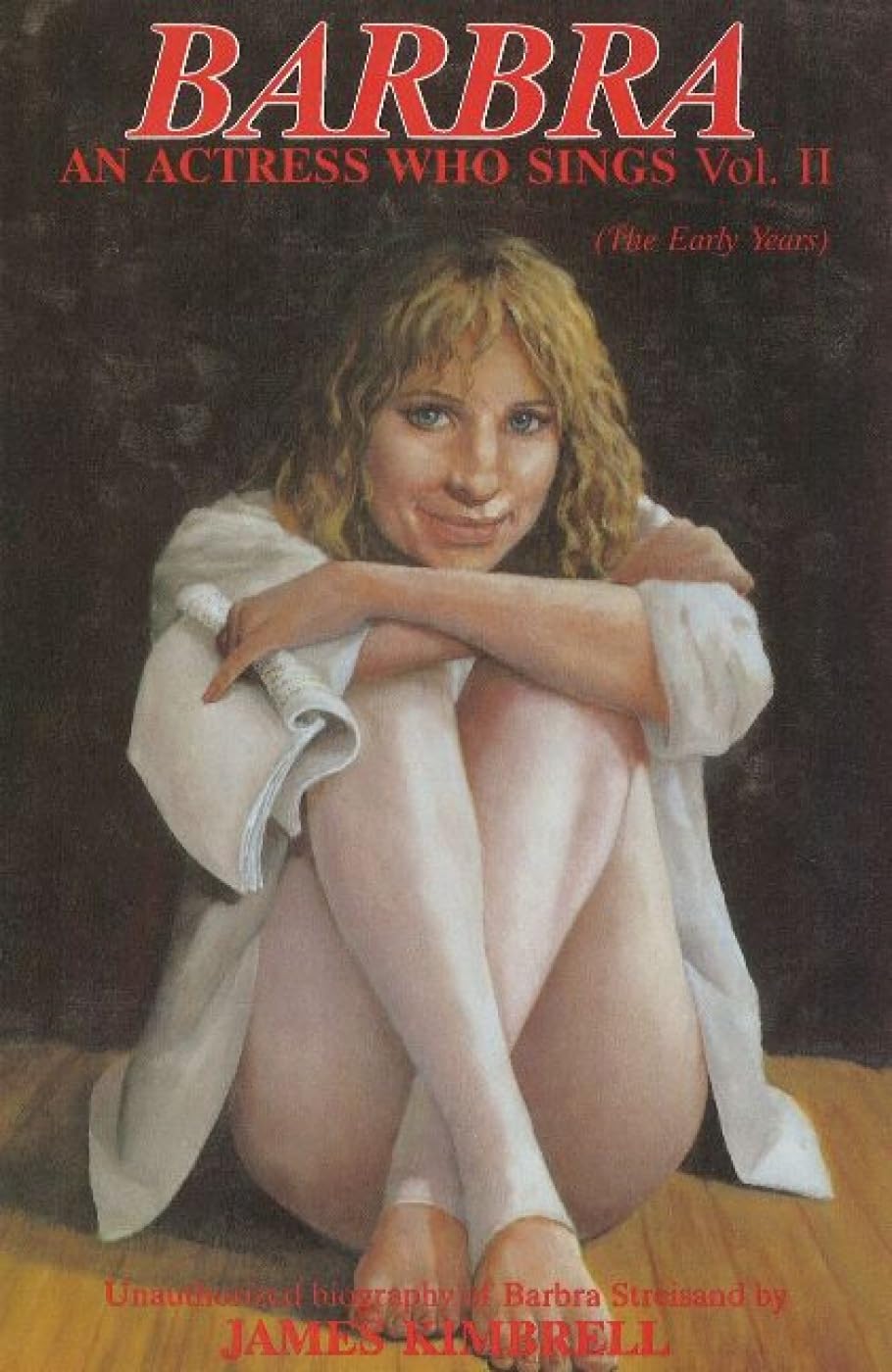 Barbra: An Actress Who Sings : An Unauthorized Biography book