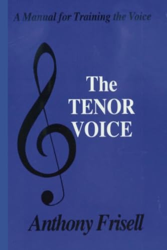 The Tenor Voice: A Manual for Training the Voice Social Sciences