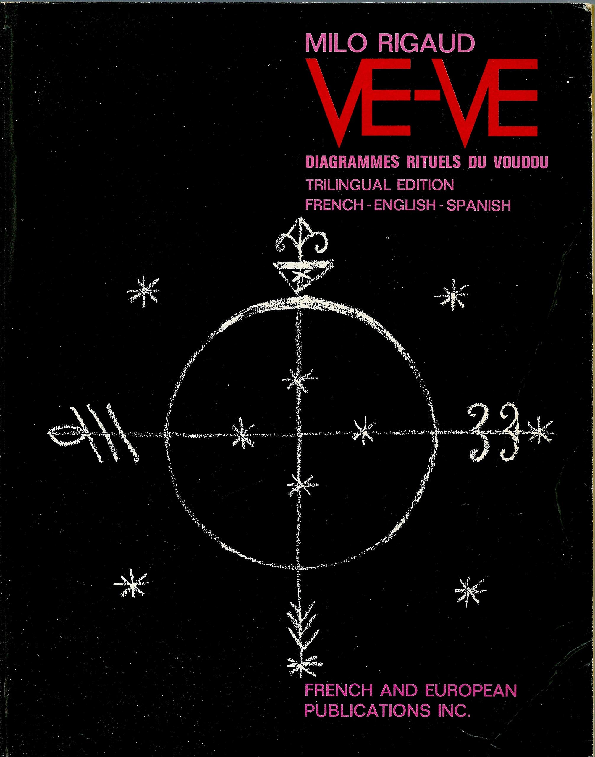 Ve-Ve Diagrammes Rituels Du Voudou: Ritual Voodoo Diagrams book