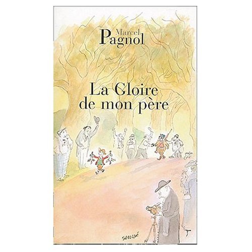 La Gloire de Mon Pere (French Edition) Drama