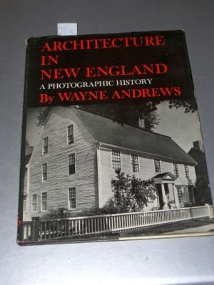 Architecture in New England: A Photographic History Books