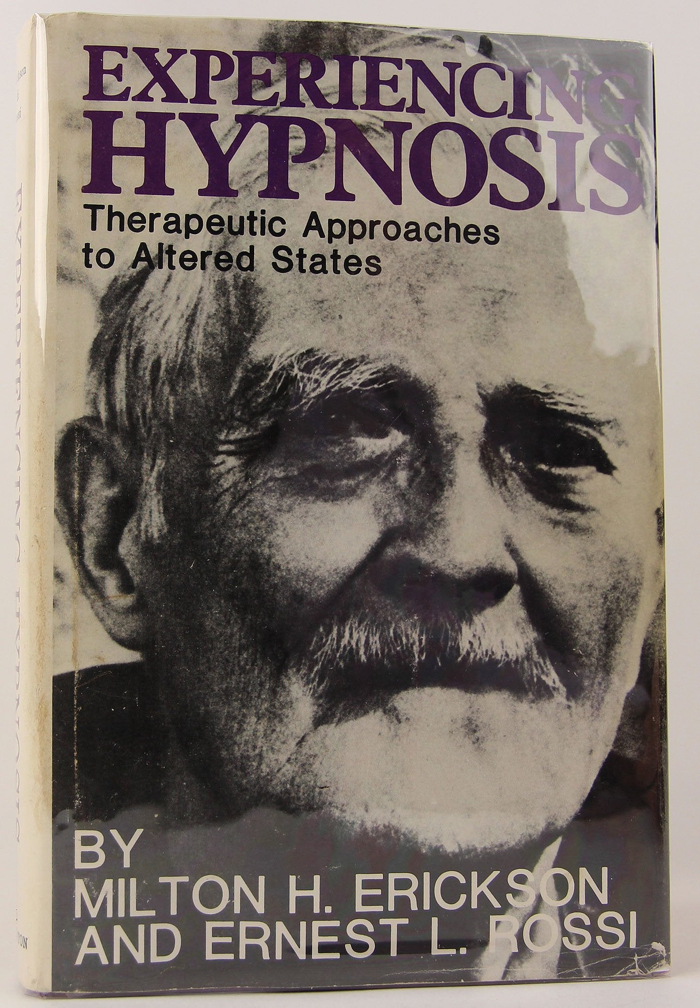 Experiencing Hypnosis: Therapeutic Approaches to Altered States Medicine