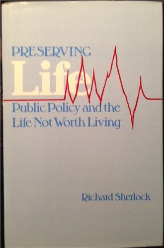 Preserving Life: Public Policy and the Life Not Worth Living Law