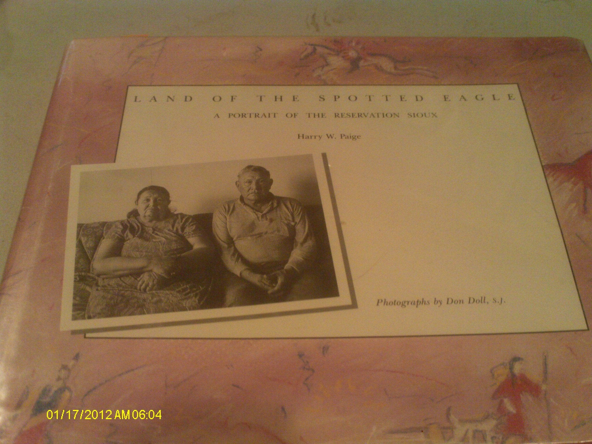 Land of the Spotted Eagle: A Portrait of the Reservation Sioux Social Sciences