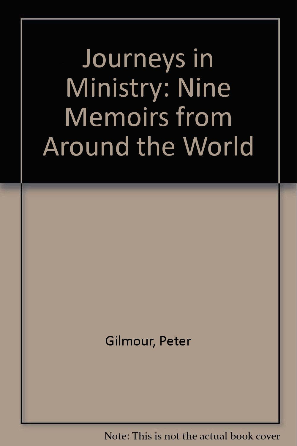 Journeys in Ministry: Nine Memoirs from Around the World Religion & Esotericism