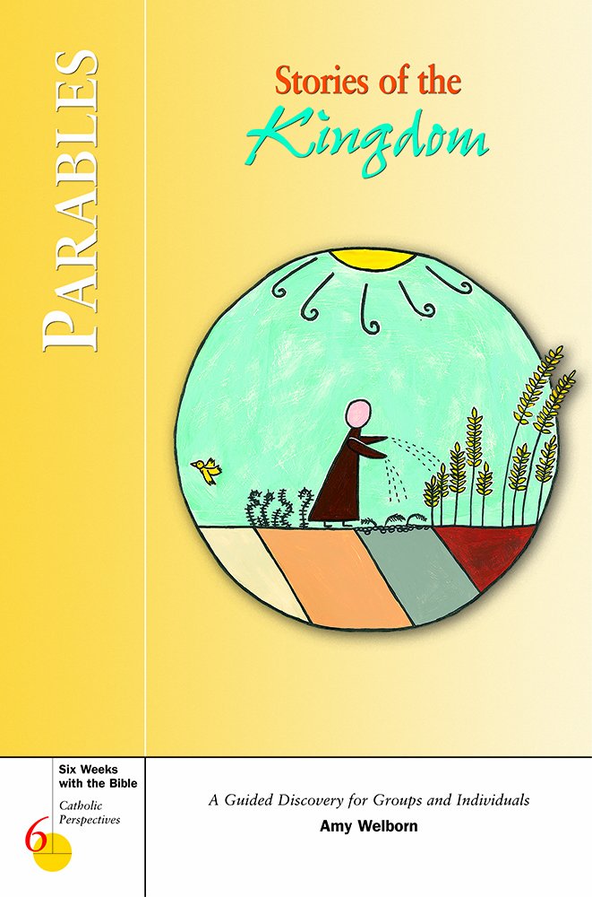 Parables: Stories of the Kingdom (Six Weeks With the Bible) Social Sciences