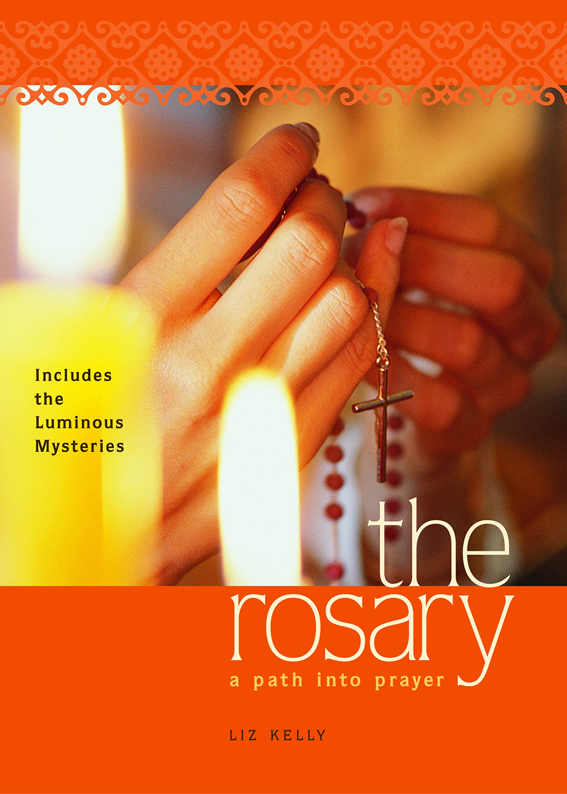 The Rosary: A Path Into Prayer Social Sciences