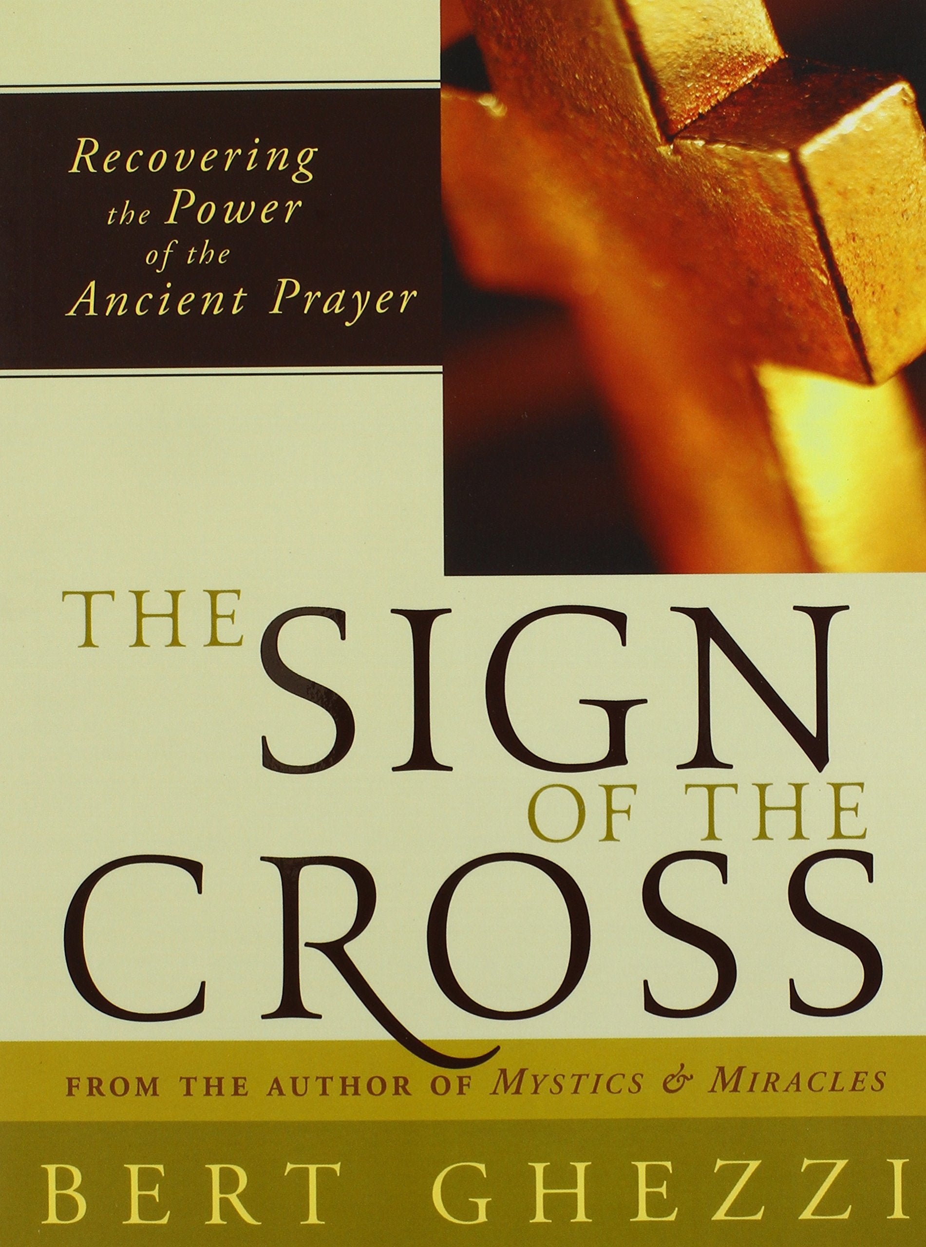 The Sign of the Cross: Recovering the Power of the Ancient Prayer Social Sciences
