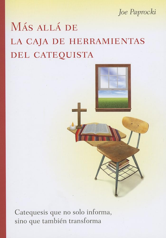 Más Allá de la Caja de Herramientas del Catequista / Beyond the Catechist's Toolbox: Catequesis Que No Solo Informa, Sino Que También Transforma / ... That Not Only Informs, But Transforms Social Sciences