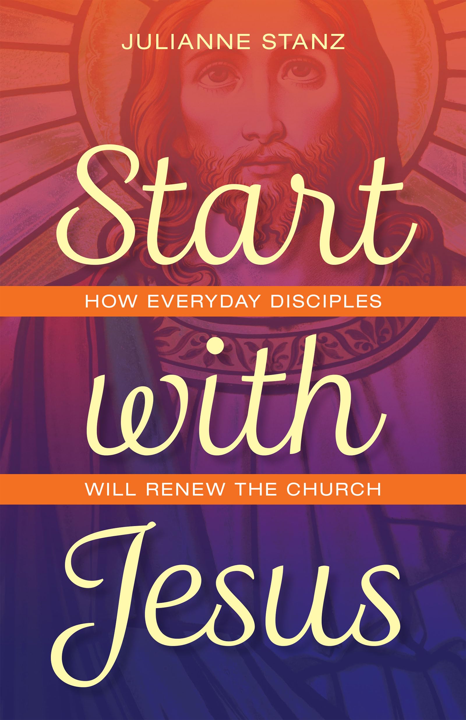 Start with Jesus: How Everyday Disciples Will Renew the Church Social Sciences