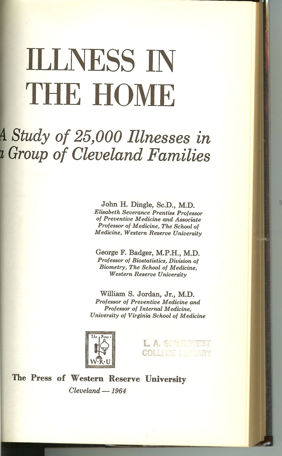 Illness in the Home: Study of 25, 000 Illnesses in a Group of Cleveland Families Books