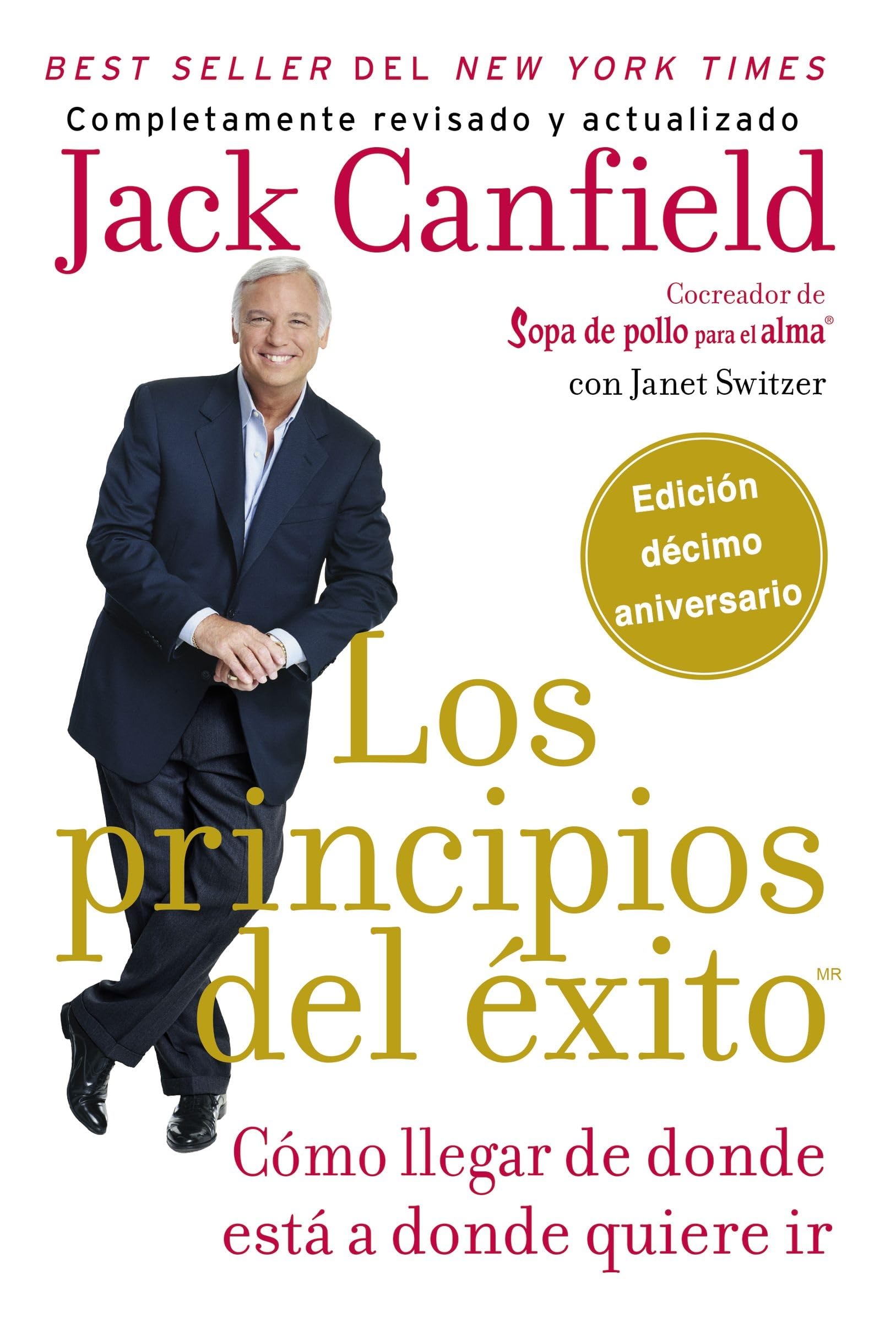 principios del éxito: Cómo llegar de donde está a donde quiere ir Business, Finance & Career