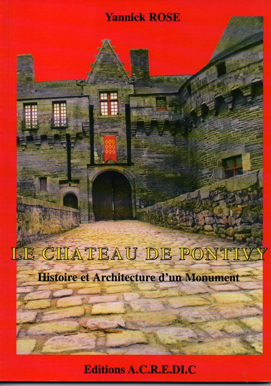 Le château de Pontivy : Histoire et architecture d'un monument book