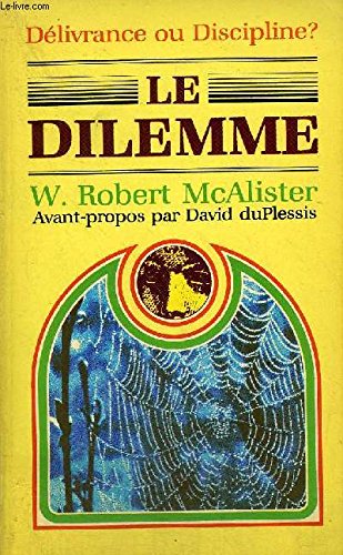 Le Dilemme : Délivrance ou discipline ? book