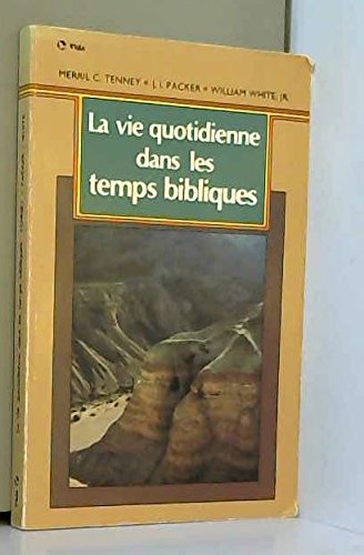Vie quotidienne dans les temps bibliques book