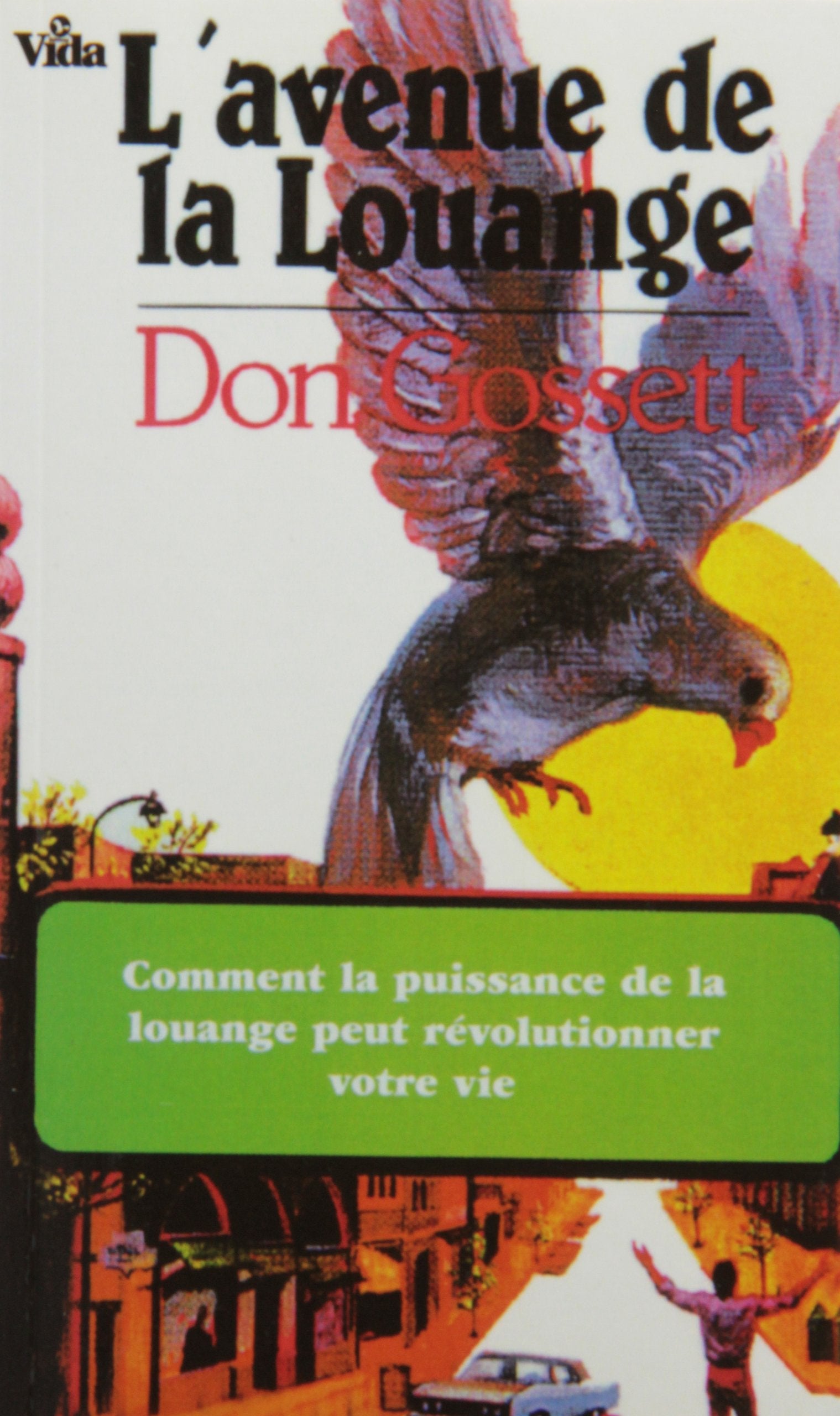 L'avenue de la louange : comment la puissance de la louange peut révolutionner votre vie book