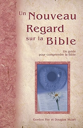 Un nouveau regard sur la Bible EPUISE book