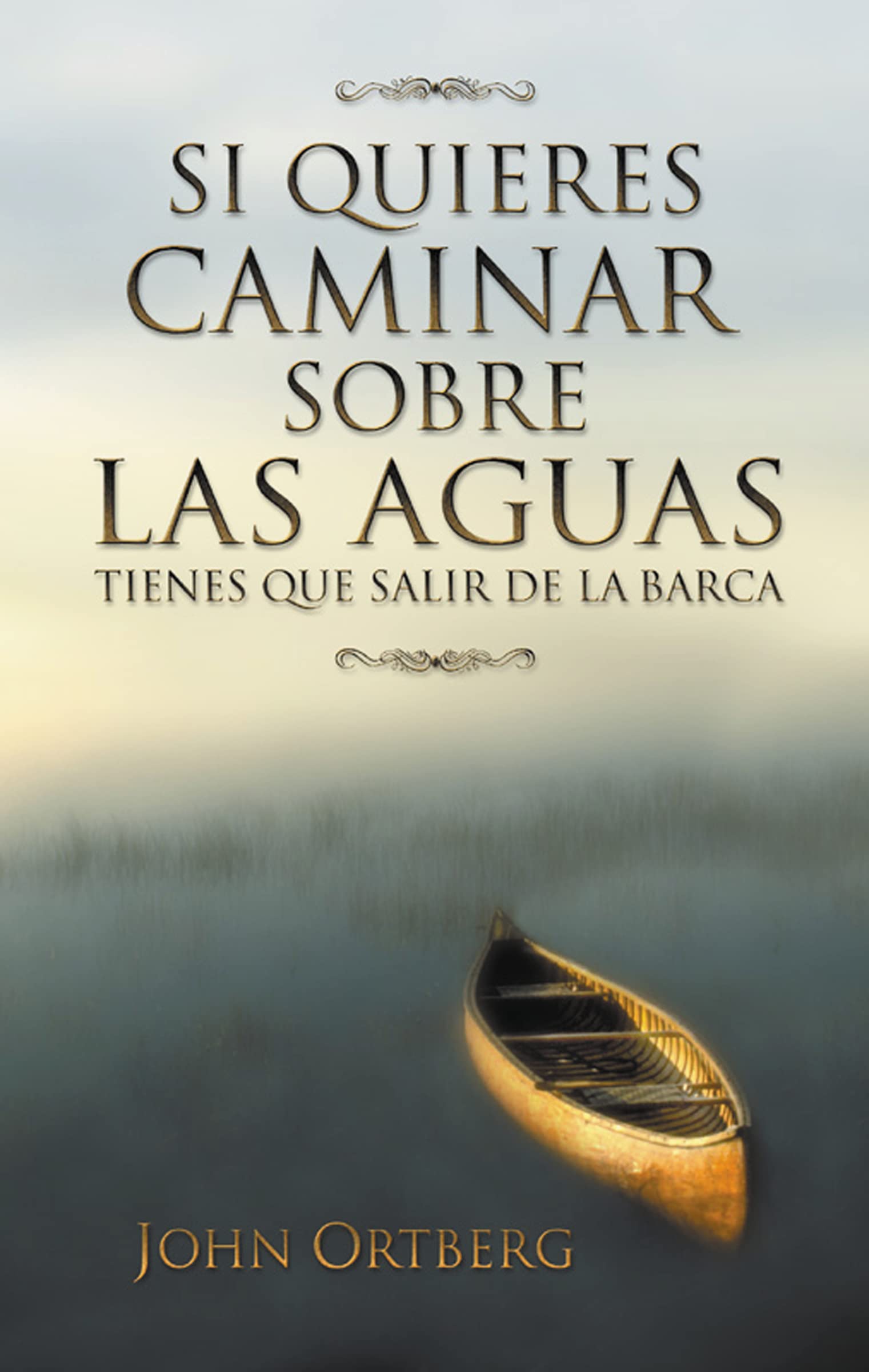 La Si Quieres Caminar Sobre Las Aguas Tiene Que Salir de la Barca = If You Want to Walk on Water Leisure & Fun