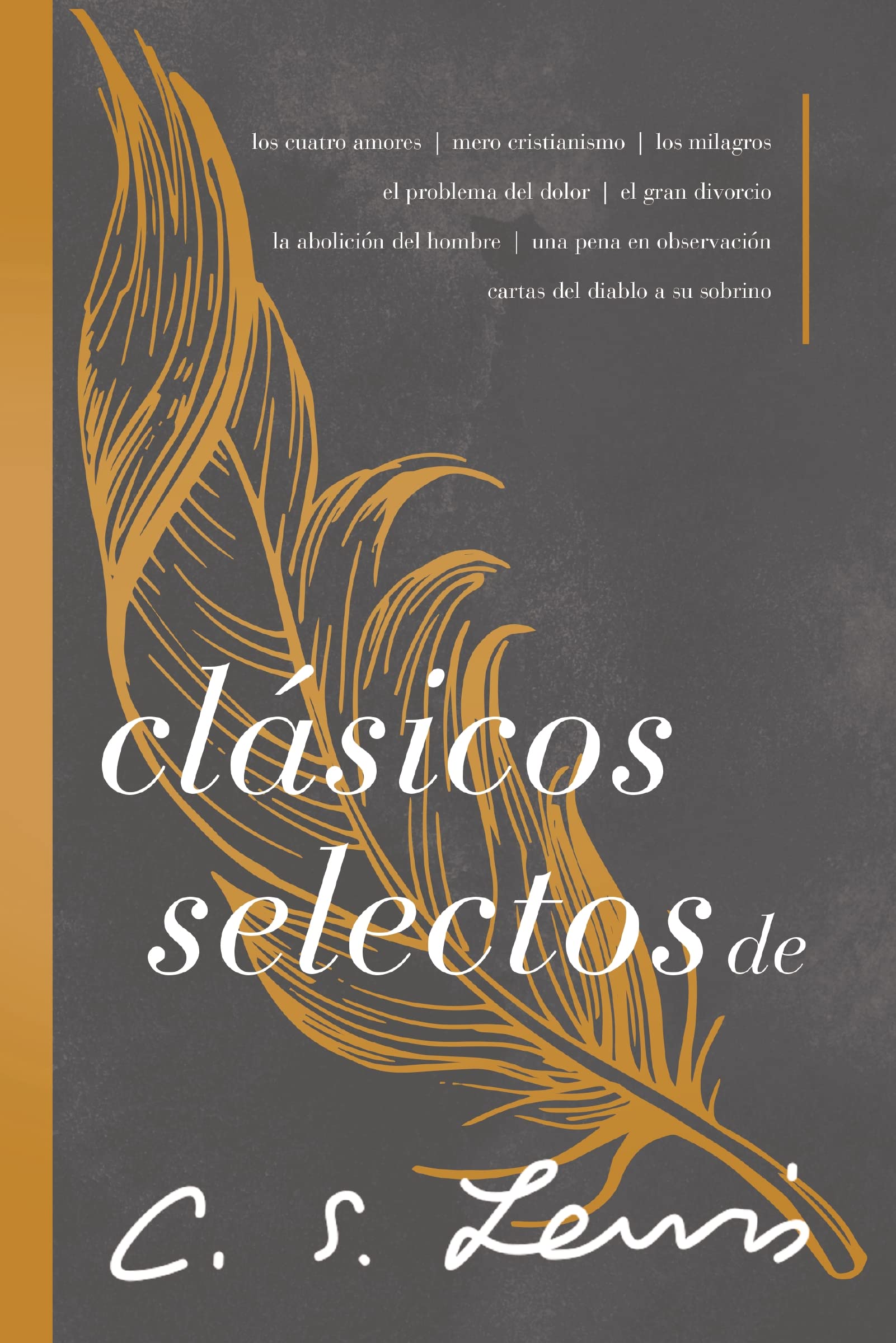 Clásicos selectos de C. S. Lewis | Softcover  | C. S. Lewis Signature Classics Religion & Esotericism
