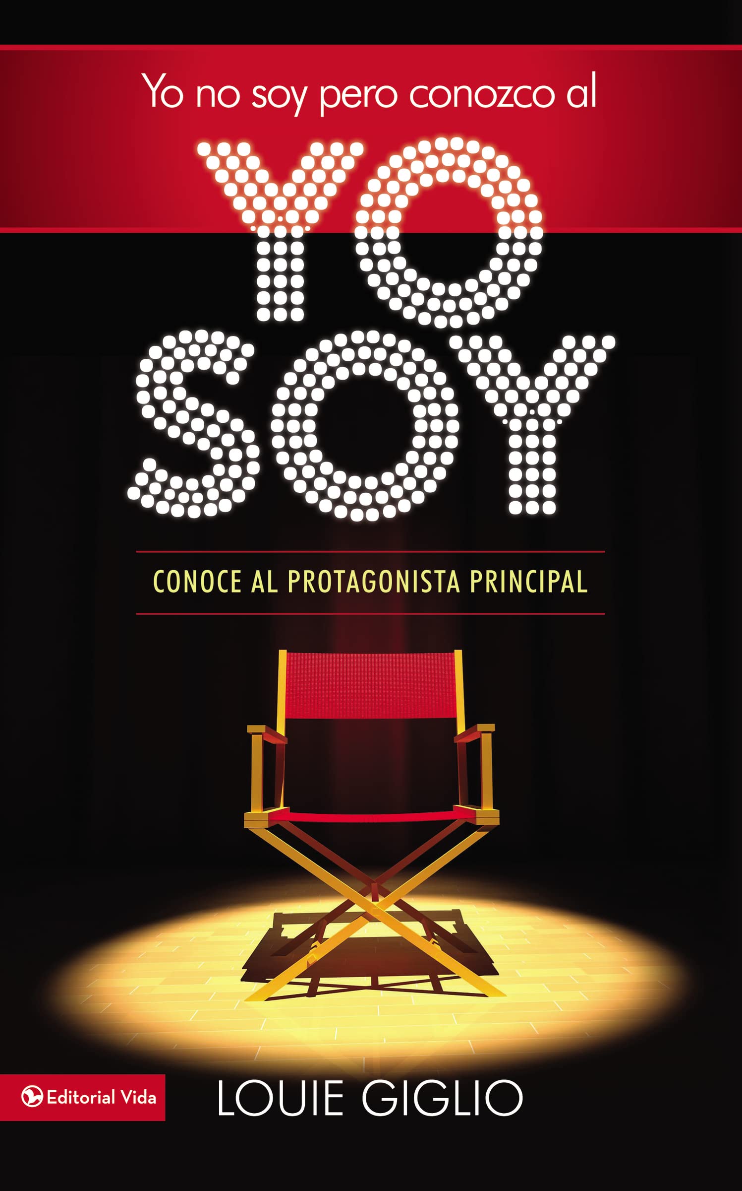 Yo no soy, pero conozco al Yo Soy: Conoce al protagonista principal book