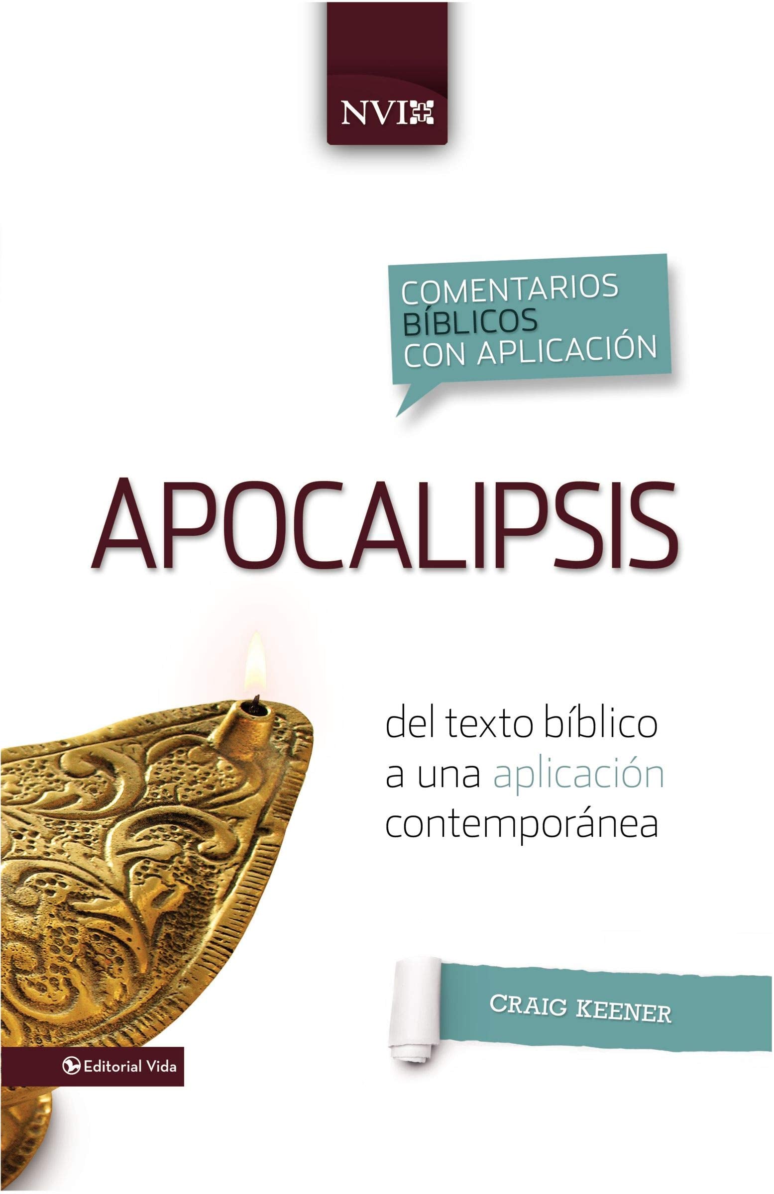 Comentario bíblico con aplicacion NVI Apocalipsis: Del texto bíblico a una aplicación contemporánea book