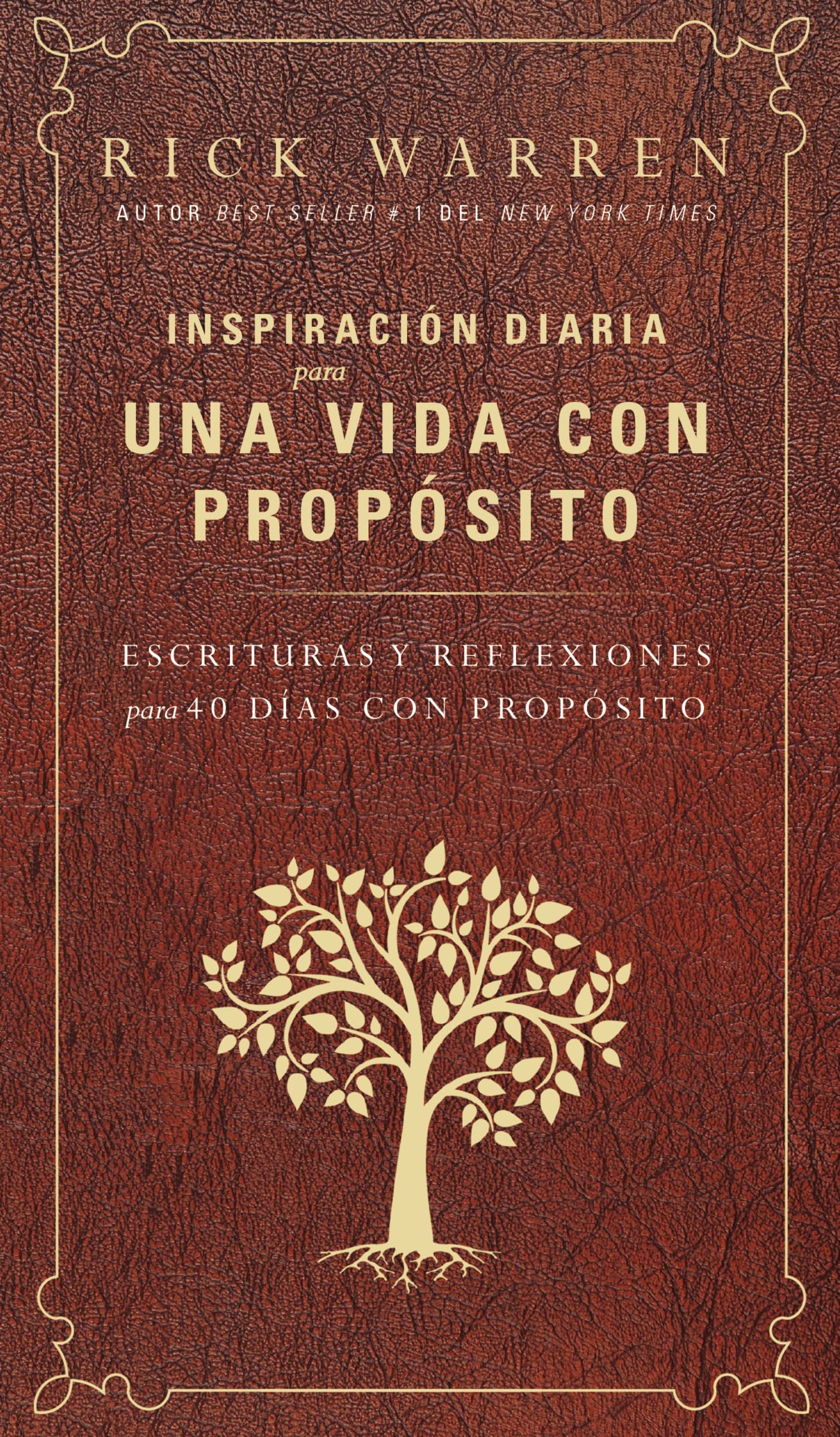 Inspiración diaria para una vida con propósito: Escrituras y reflexiones para los 40 dias con propósito Film, Art & Culture