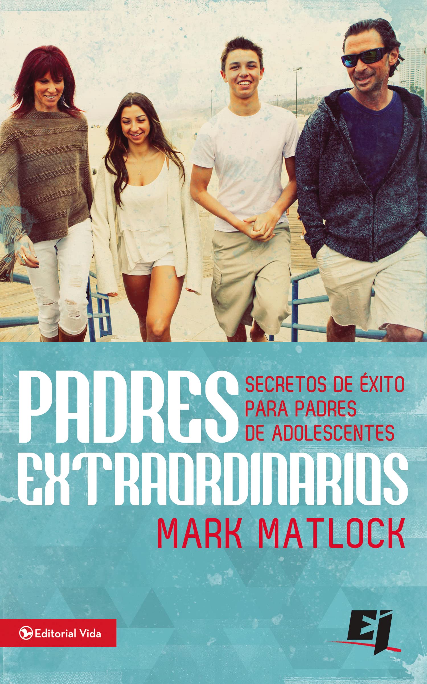 Padres extraordinarios: Secretos de éxito para padres de adolescentes book