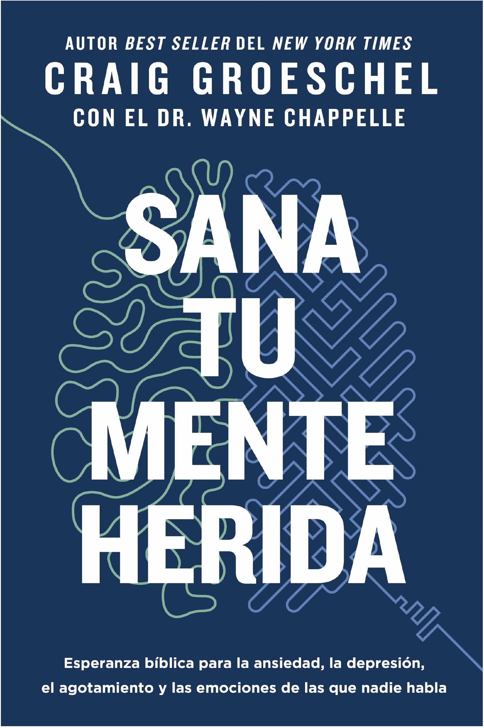 Sana tu mente herida | Softcover  | Heal Your Hurting Mind Health, Nutrition & Fitness