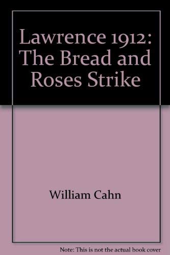 Lawrence 1912 The Bread and Roses Strike Books