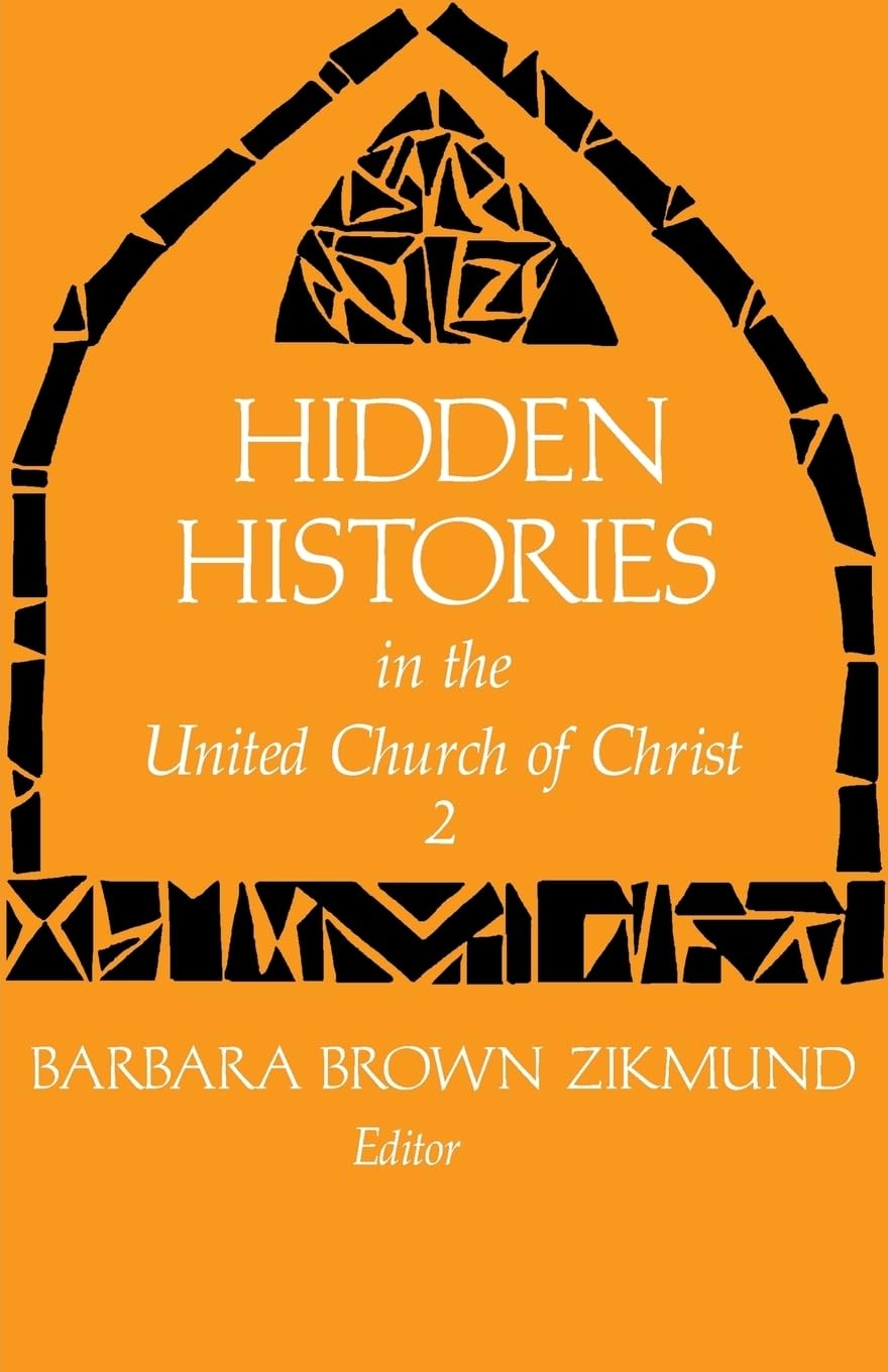 Hidden Histories in the United Church of Christ (Hidden Histories in the United Church of Christ, 2) Religion & Esotericism