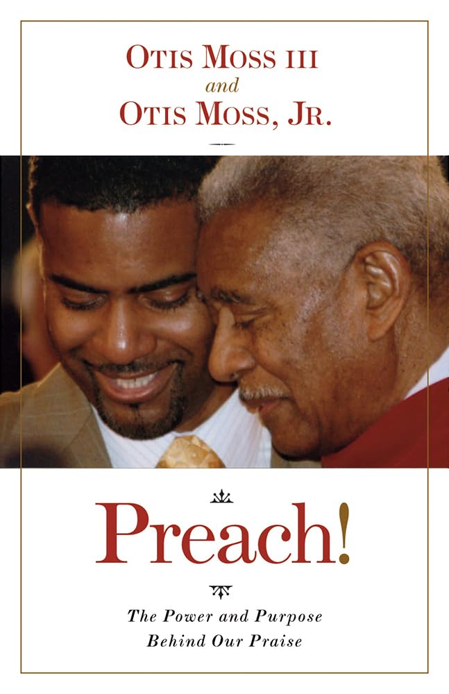 Preach!: The Power and Purpose Behind Our Praise Social Sciences