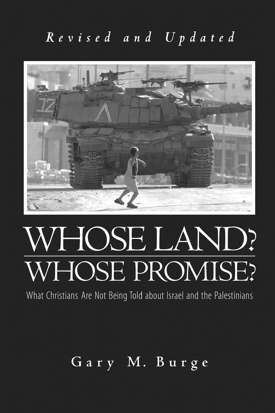 Whose Land? Whose Promise?: What Christians Are Not Being Told about Israel and the Palestinians Social Sciences